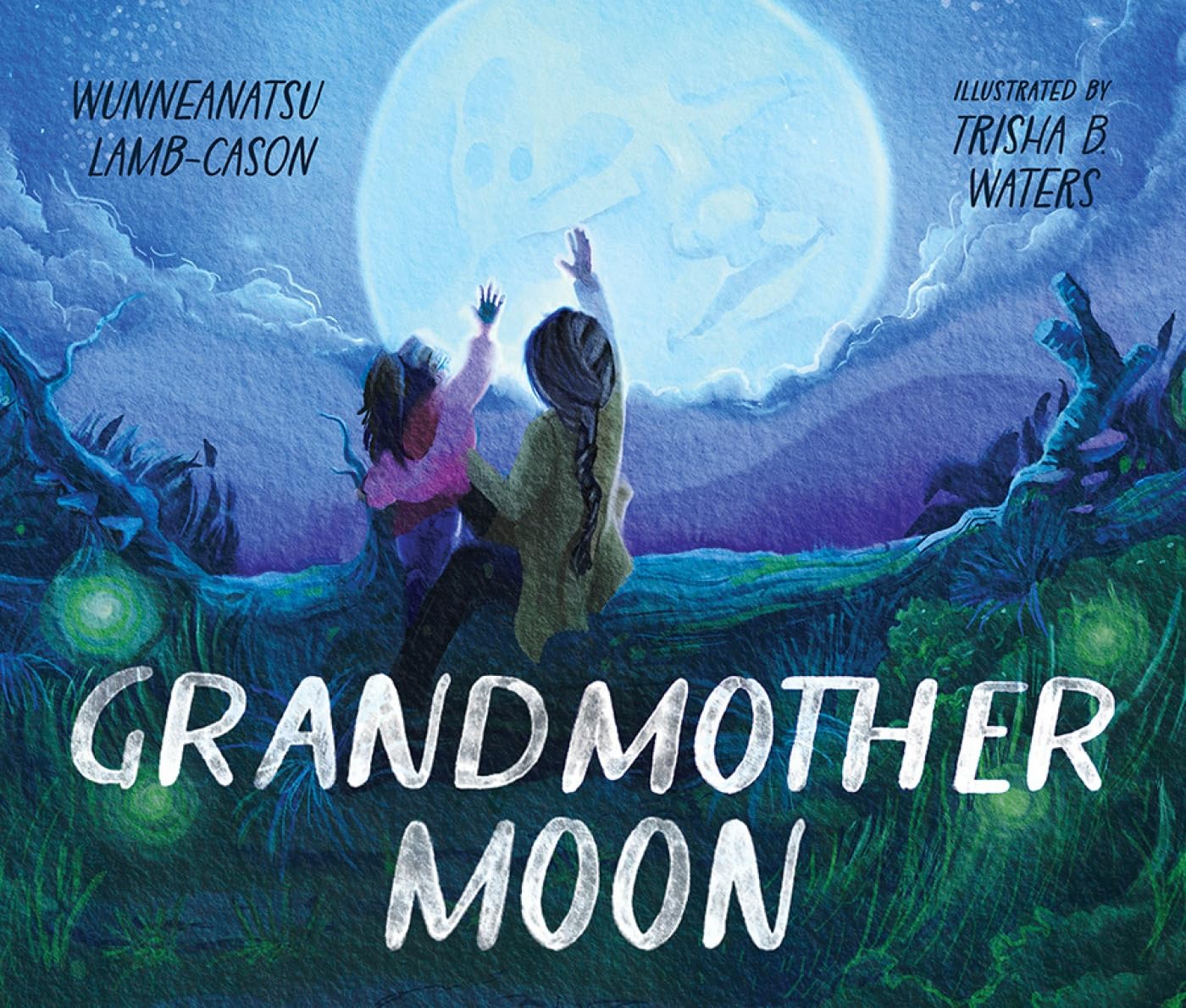 Grandmother Moon by Wunneanatsu Lamb-Cason HARDBACK 9781506487038