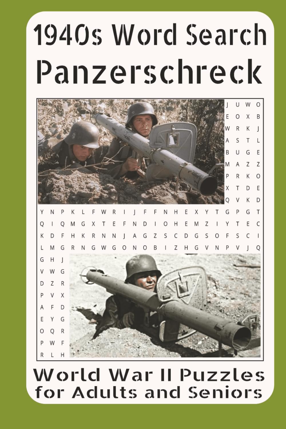 1940s Word Search Panzerschreck World War II Puzzles for Adults and Seniors: Germany’s Rocket Launcher That Challenged Allied Armor on the Front Lines