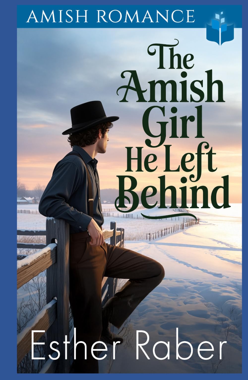 The Amish Girl He Left Behind: Amish Romance