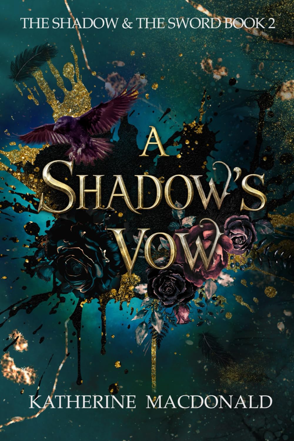 A Shadow's Vow (The Shadow and the Sword Duology)