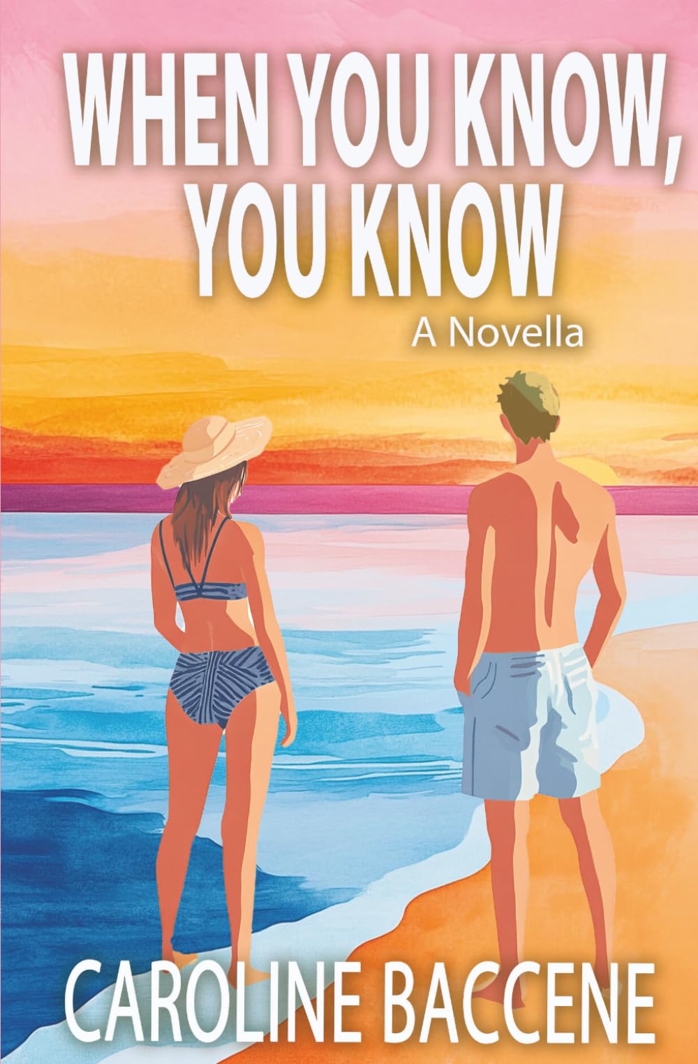 When You Know, You Know: A Novella (Short & Sweet)