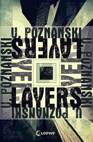 Layers: Der SPIEGEL-Bestseller von Ursula Poznanski