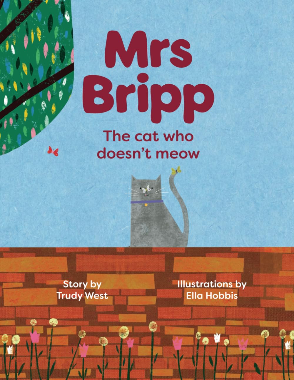 Mrs Bripp: The Cat Who Doesn't Meow