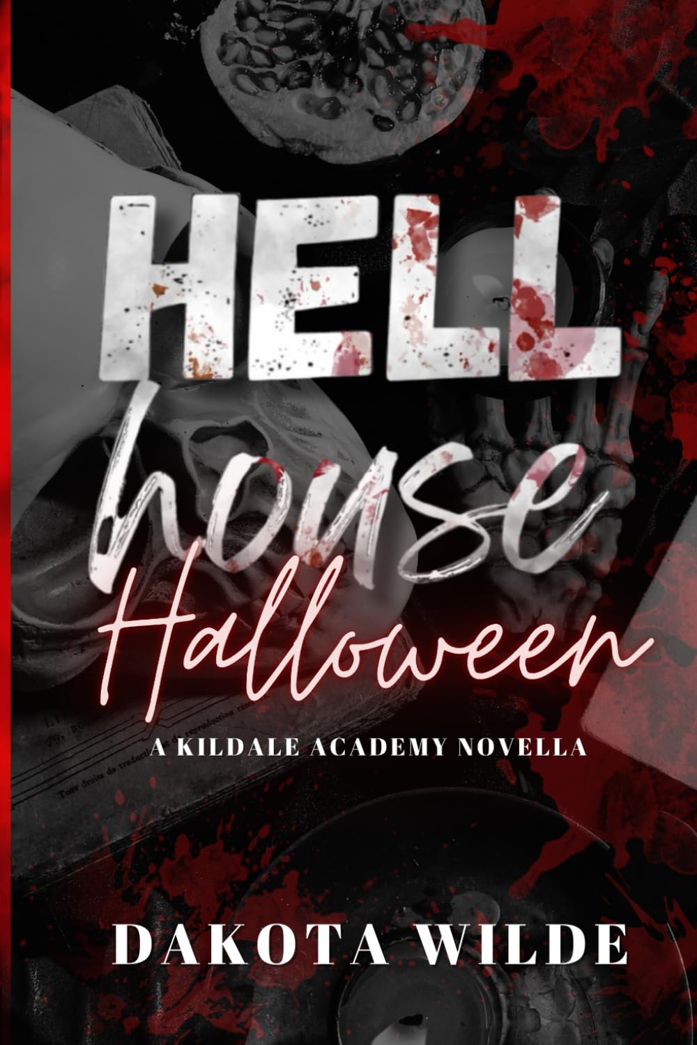 Hell House Halloween: A Kildale Academy Novella (Kildale Academy Series)