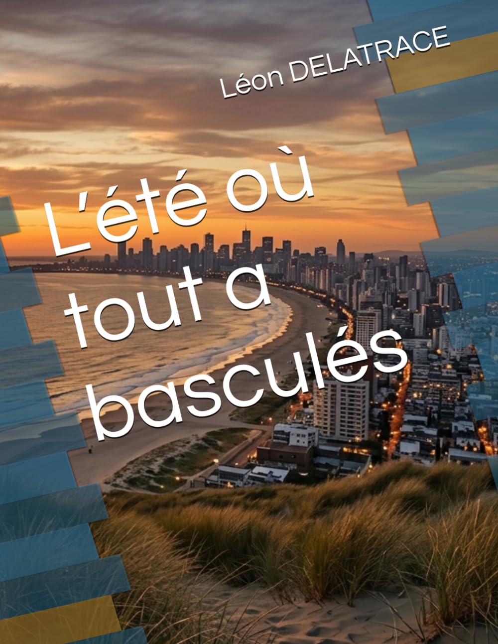 L’été où tout a basculés