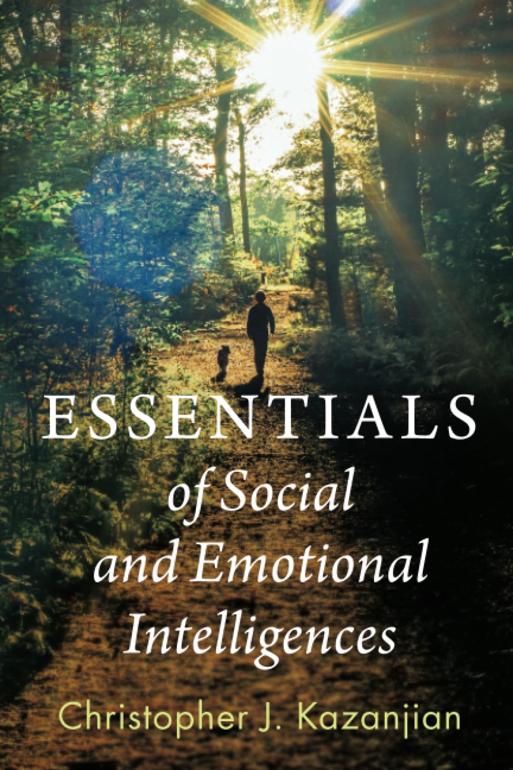 Essentials of Social and Emotional Intelligences