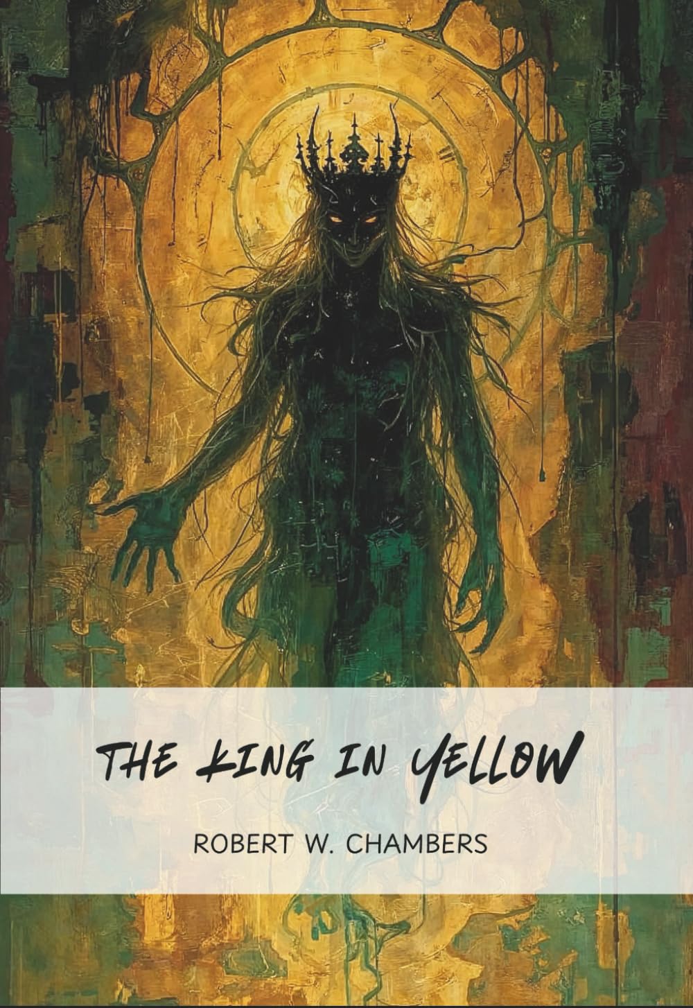 The King in Yellow: A Haunting Masterpiece of Mystery, Madness, and the Macabre