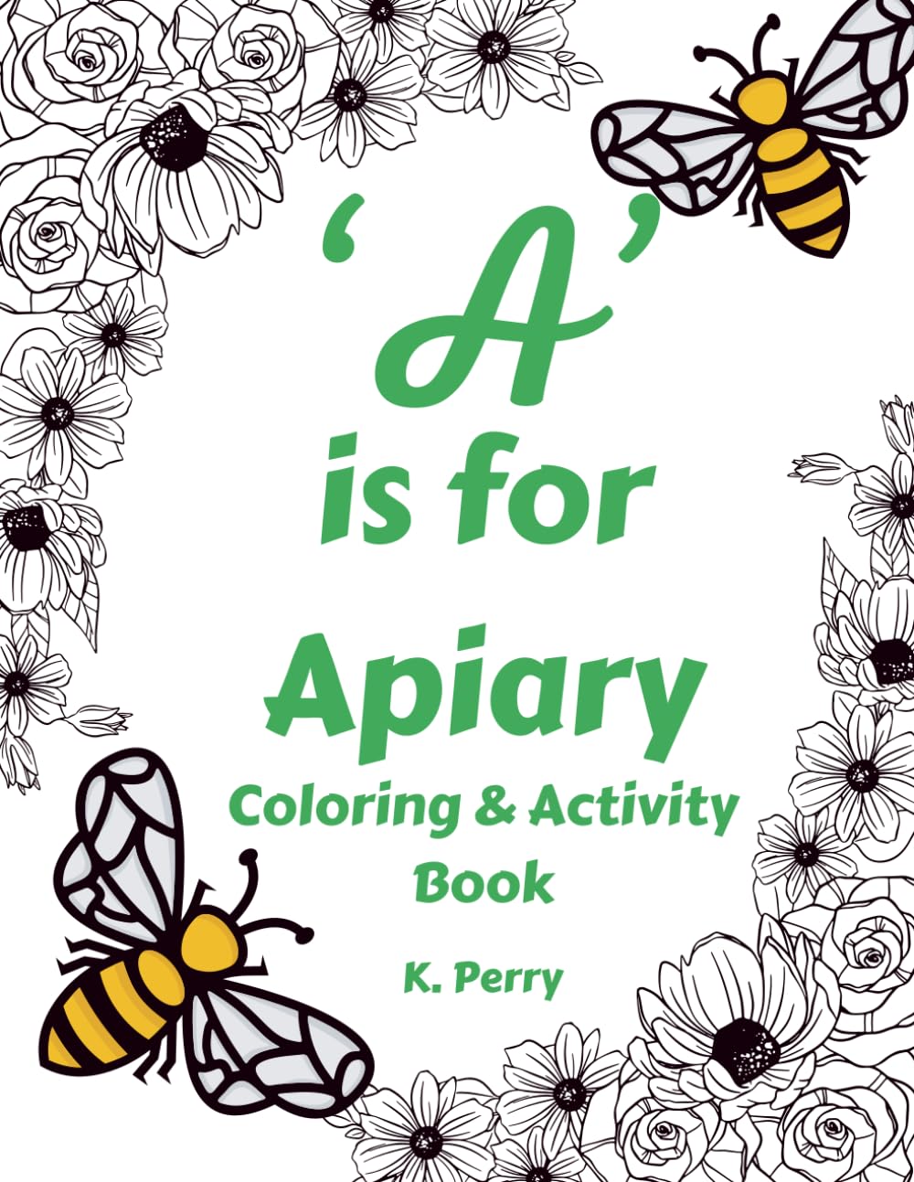 A is for Apiary: Coloring & Activity Book