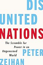 Disunited Nations: The Scramble for Power in an Ungoverned World