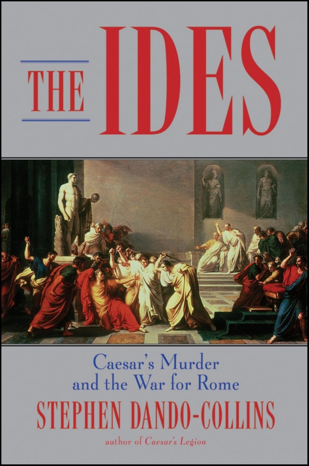 Buy The Ides: Caesar's Murder and the War for Rome — BookShops.in