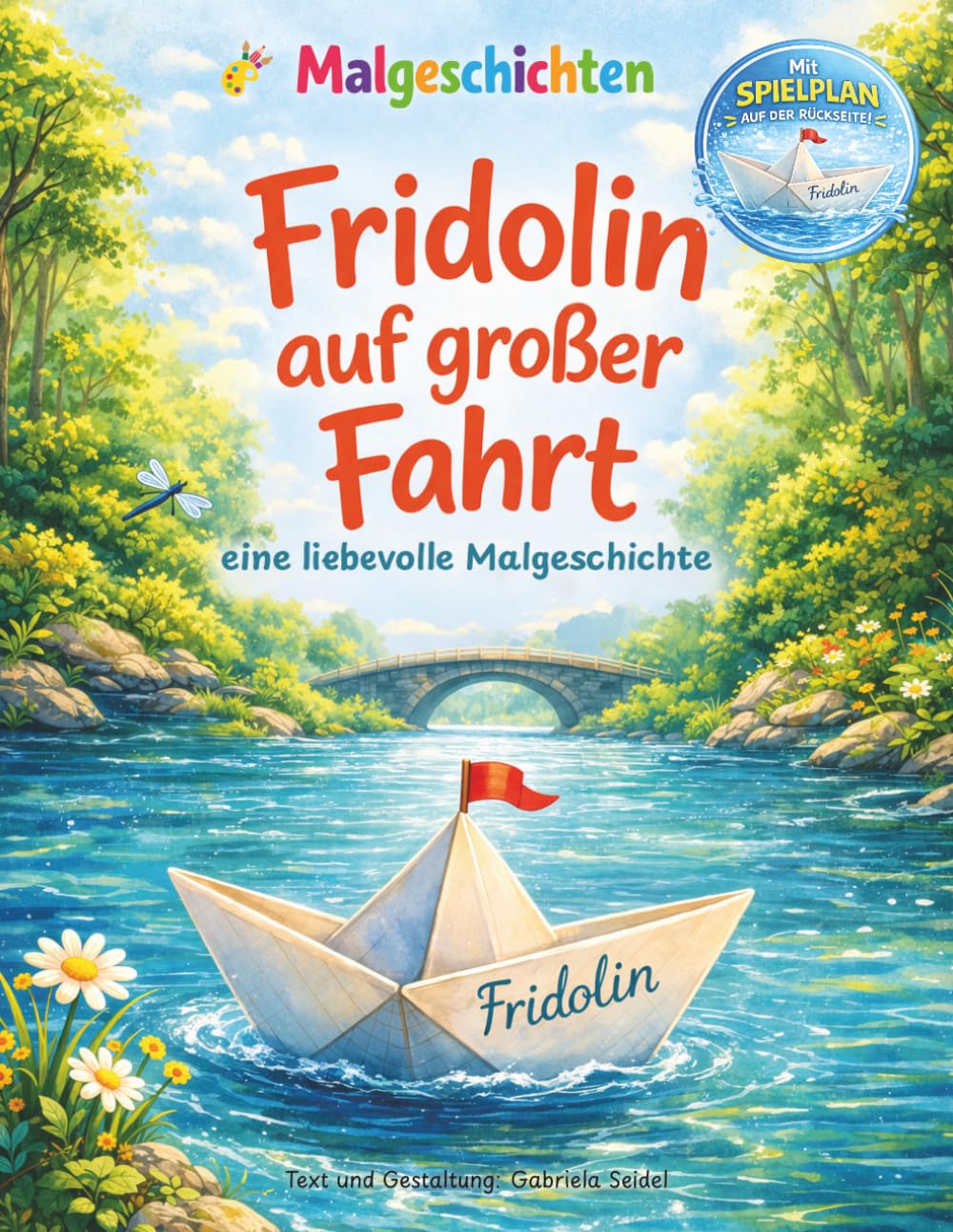 Fridolin auf großer Fahrt: eine liebevolle Malgeschichte (Malgeschichten für Kinder)