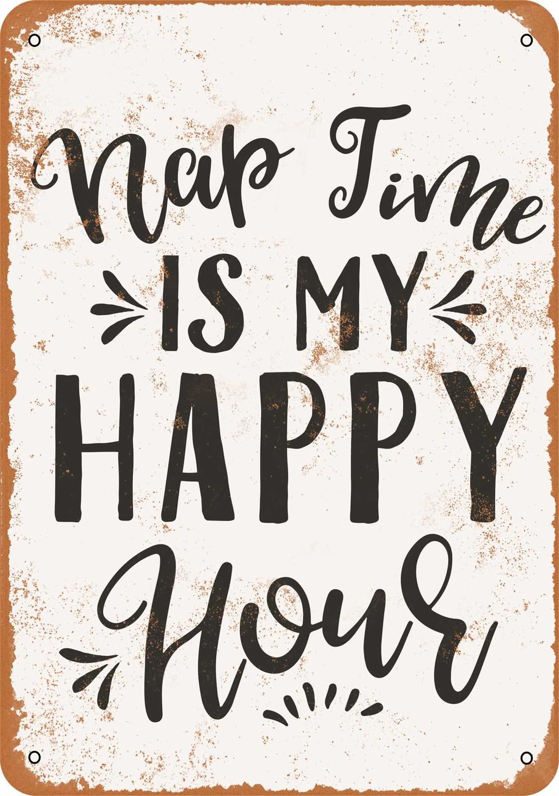 Miaomansenstore Metal Sign - Naptime Is My Happy Hour - Vintage Look Home Decor
