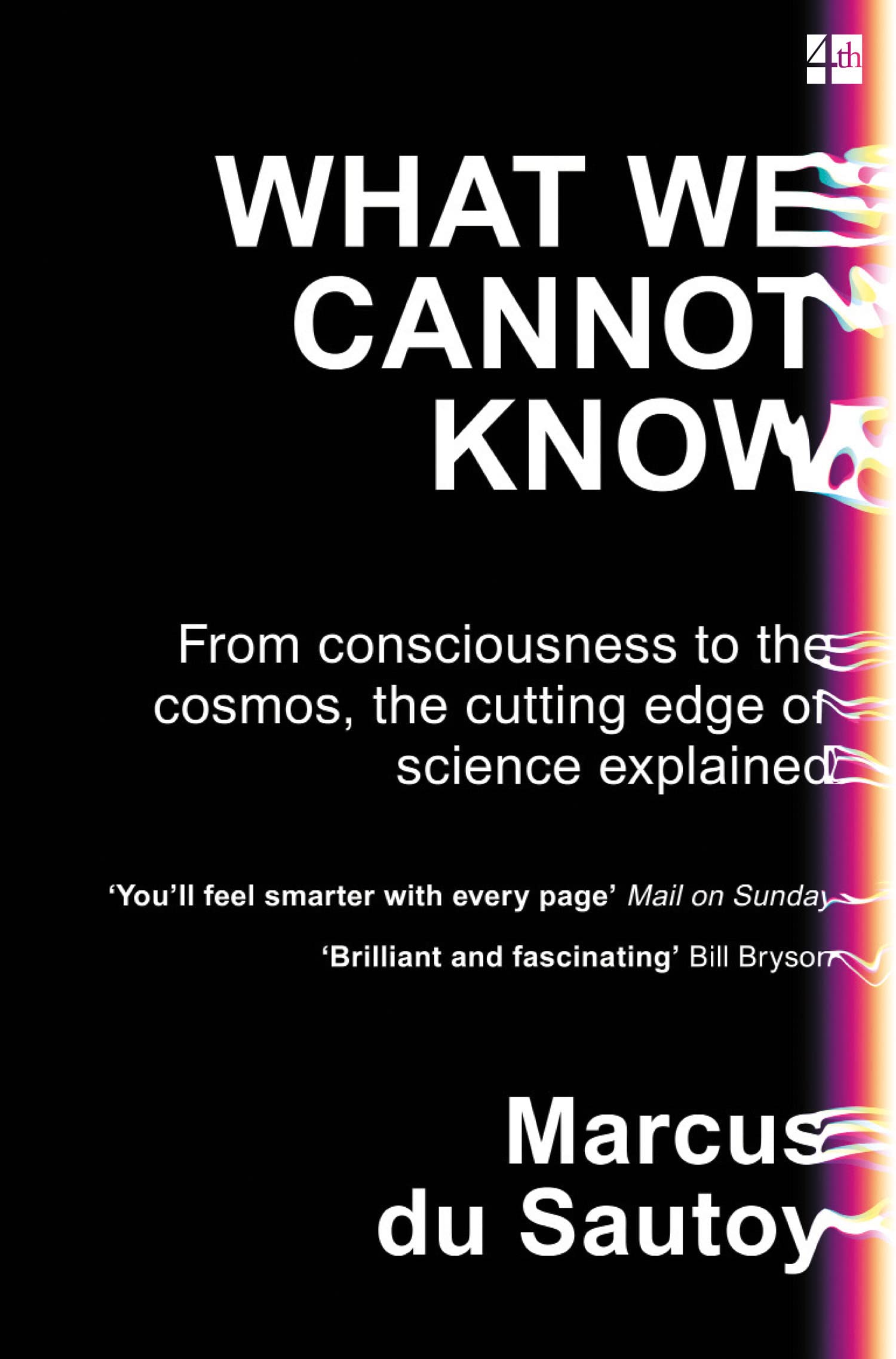 Du Sautoy M What We Cannot Know by Marcus du Sautoy PAPERBACK 9780007576593