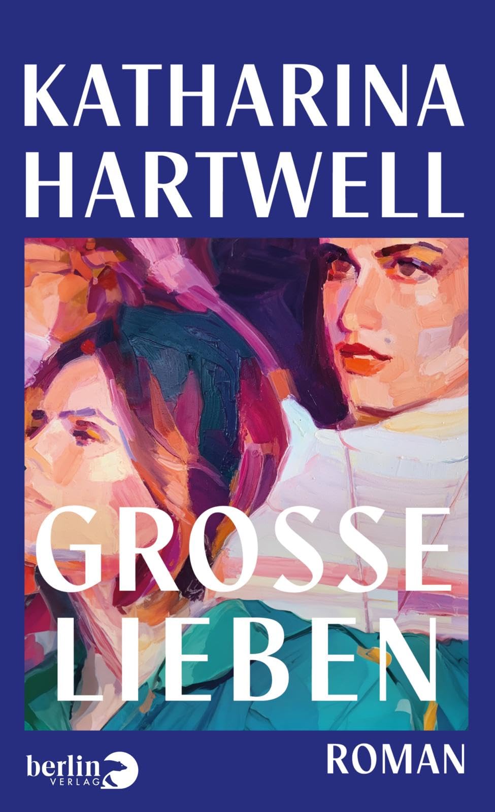 Berlin Verlag Große Lieben: Roman