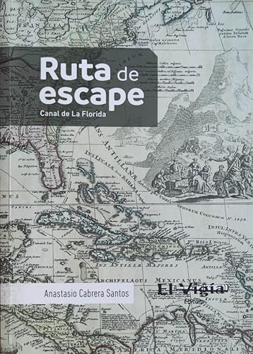 Ruta DE Escape, Canal DE LA Florida