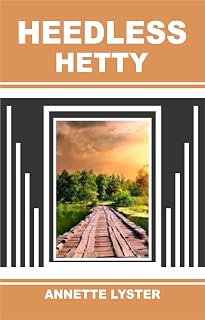 Heedless Hetty