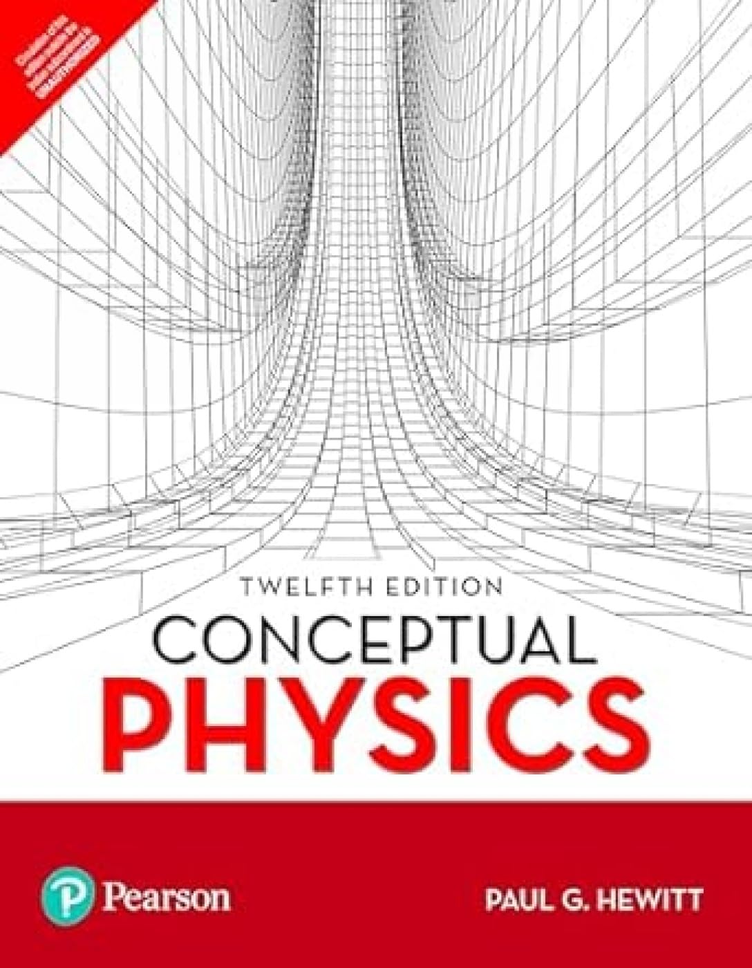 Conceptual Physics - Paul G. Hewitt [Highly Recommended by Narayan Murthy], 13e - Pearson Paperback – 16 August 2024