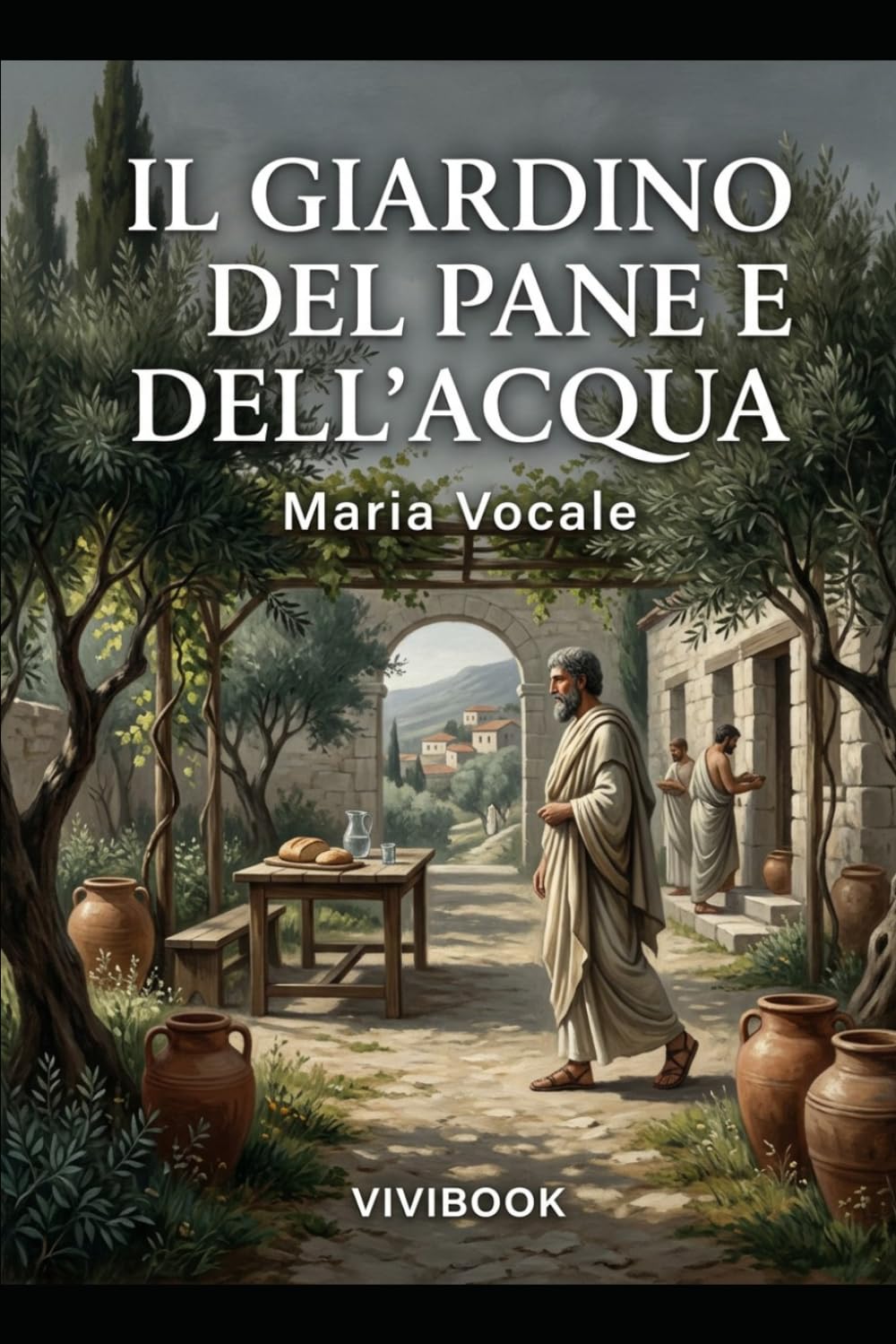 Il Giardino del Pane e dell'Acqua (Romanzo Storico)