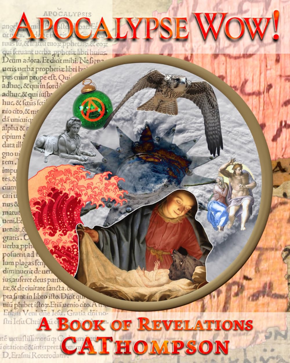 Apocalypse Wow!: A Book of Revelations