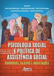Psicologia Social e Política de Assistência Social: Territórios, Sujeitos e Inquietações