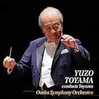 Amazon | 外山雄三自作自演集 / 大阪交響楽団 (Yuzo Toyama