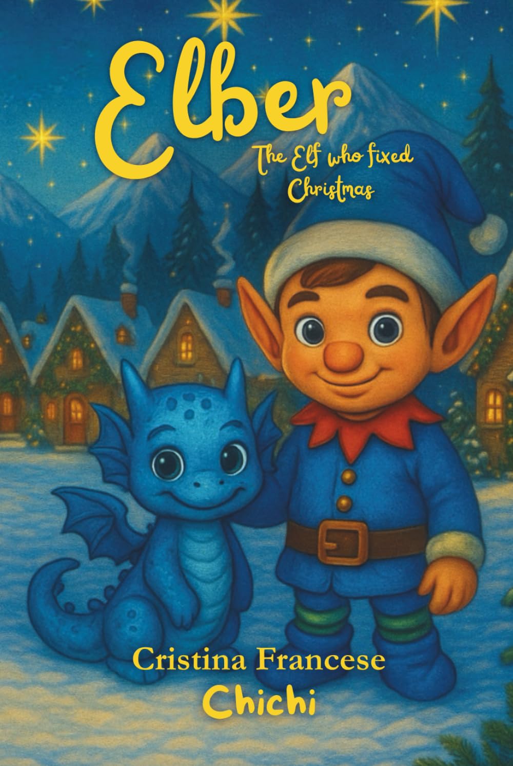 Elber: The Elf who fixed Christmas