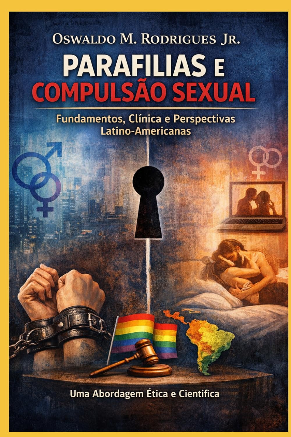 Parafilias e Compulsão Sexual: Fundamentos, Clínica e Perspectivas Latino-Americanas