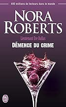 Download Lieutenant Eve Dallas (Tome 35) - Démence du crime PDF
