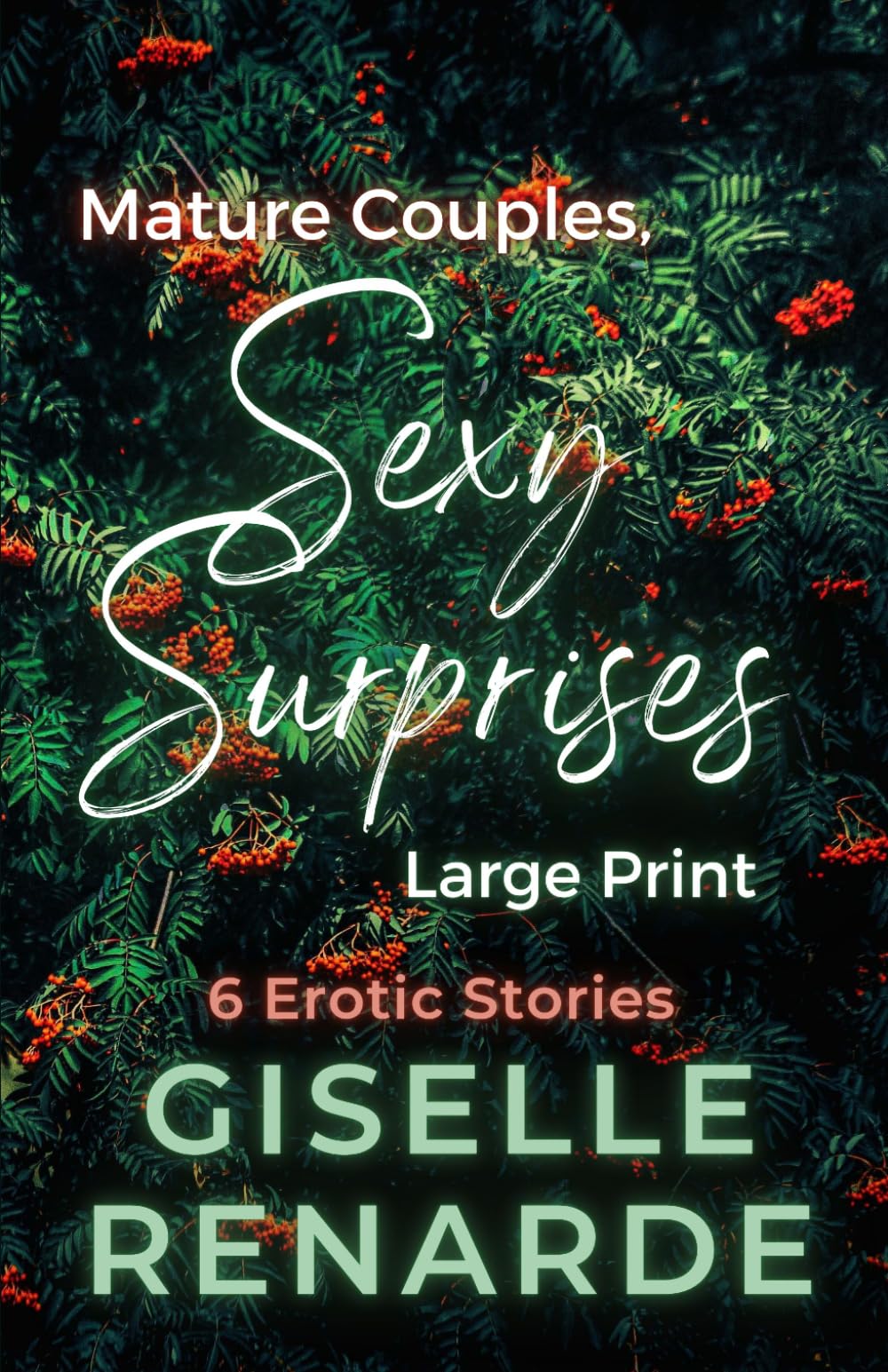 Mature Couples, Sexy Surprises: 6 Erotic Stories