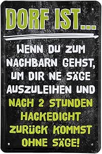 Blechschild Dorf ist lustiger Spruch auf Deko Metallschild witzige
