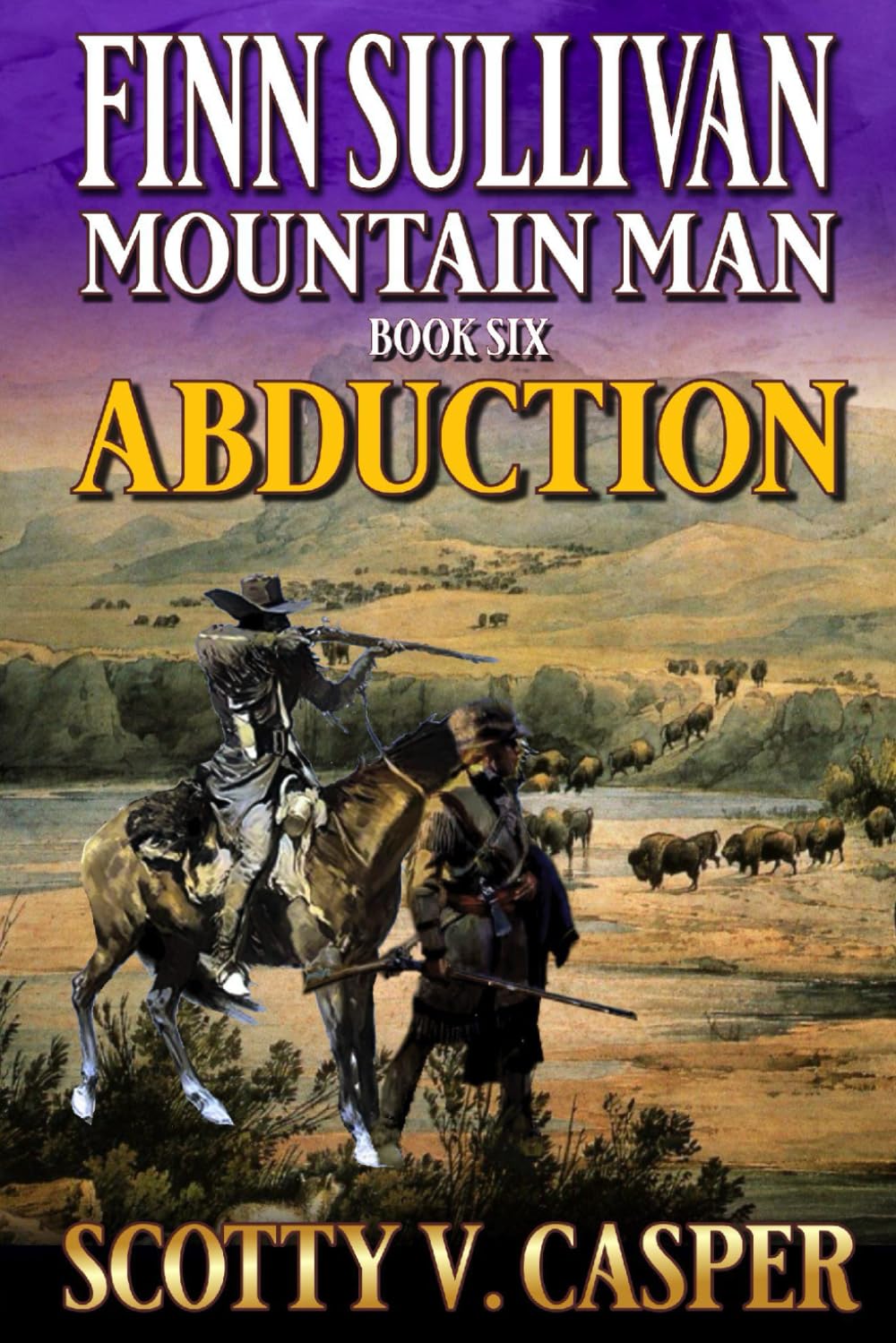 Finn Sullivan: Mountain Man: Abduction: A Mountain Man Western Adventure (Frontier of the Mountain Man)