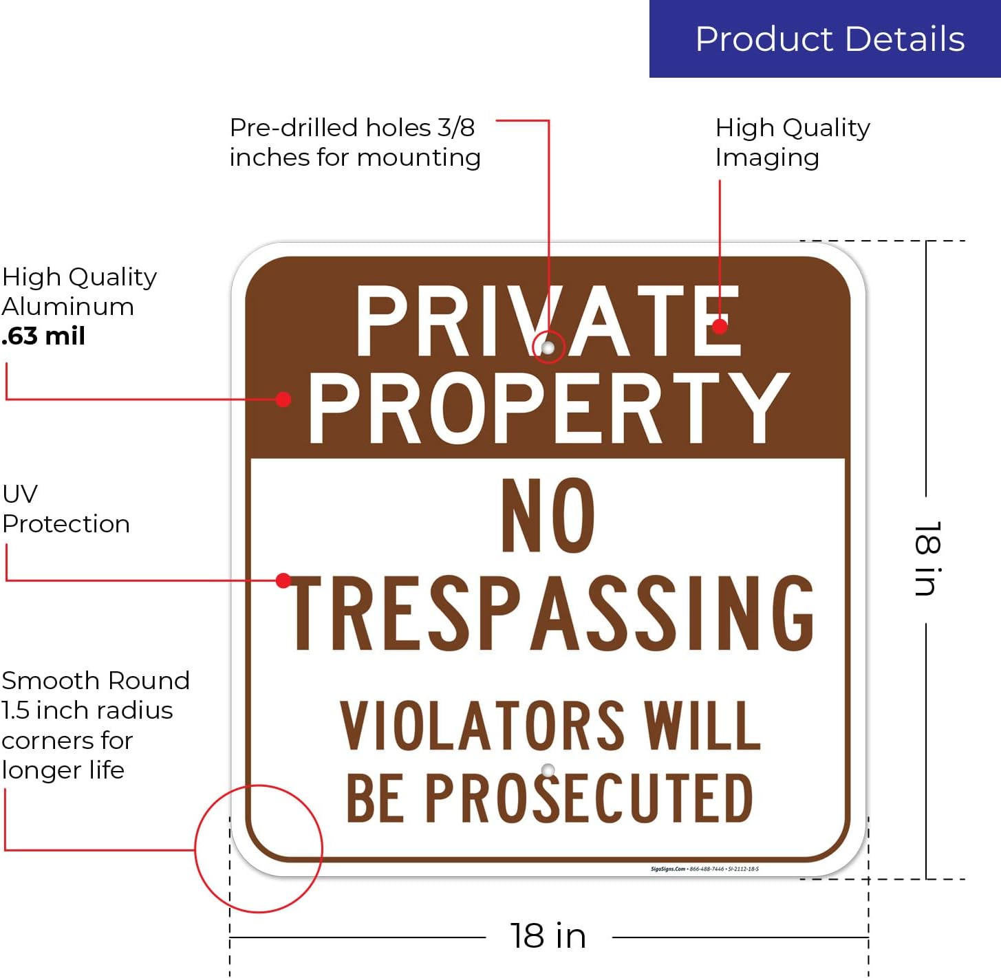 Private Property Sign, No Trespassing Sign, 18x18 Inches, Rust Free .063 Aluminum, Fade Resistant, Easy Mounting, Indoor/Outdoor Use, Made in USA