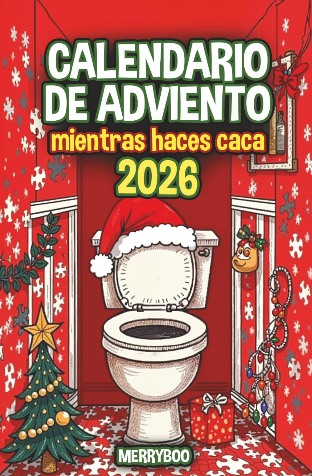 Calendario de Adviento mientras haces caca: 24 días de enigmas, sudokus, acertijos, juegos y pasatiempos divertidos para resolver en el trono – Idea de regalo original para adultos (Spanish Edition)