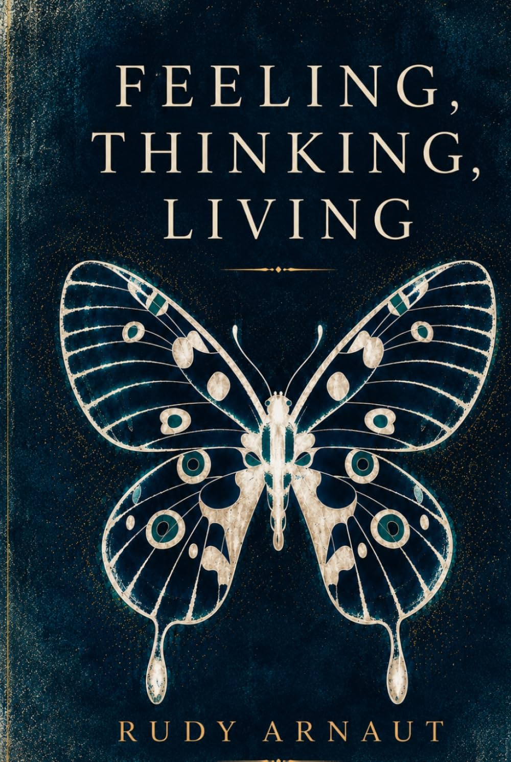 Feeling, Thinking, Living