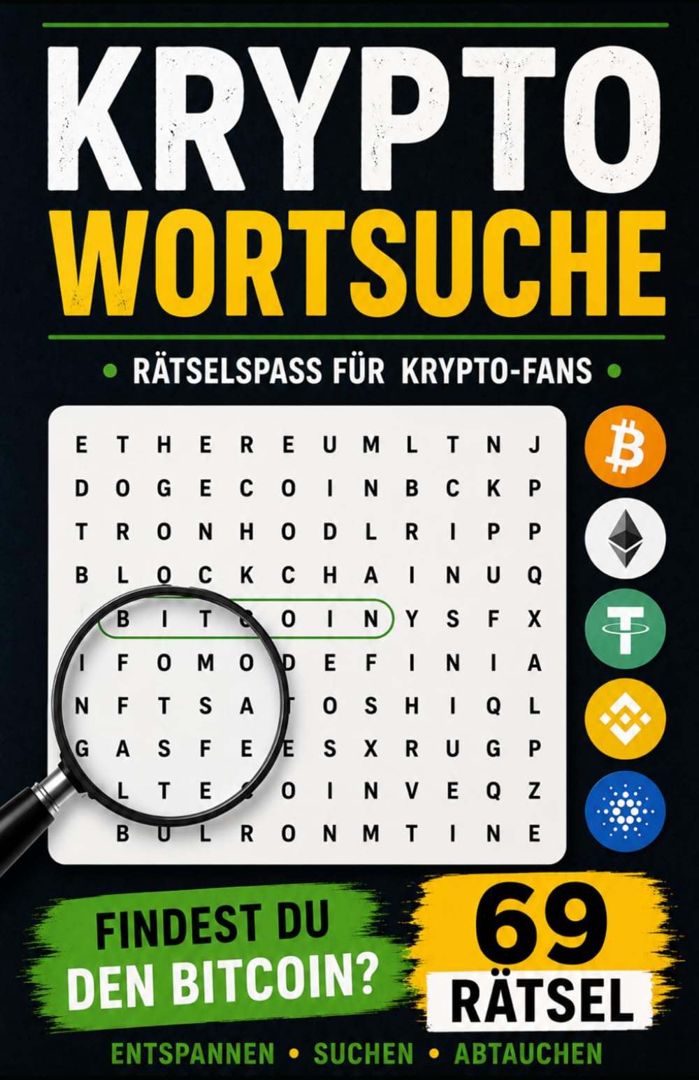 XXL Krypto Wortsuche: 69 Rätsel für Bitcoin- & Krypto-Fans, Trader & Investoren: Geschenk für Trader, Bitcoin-Fans und Krypto-Enthusiasten - Findest du den Bitcoin oder die Altcoins im Suchsel?