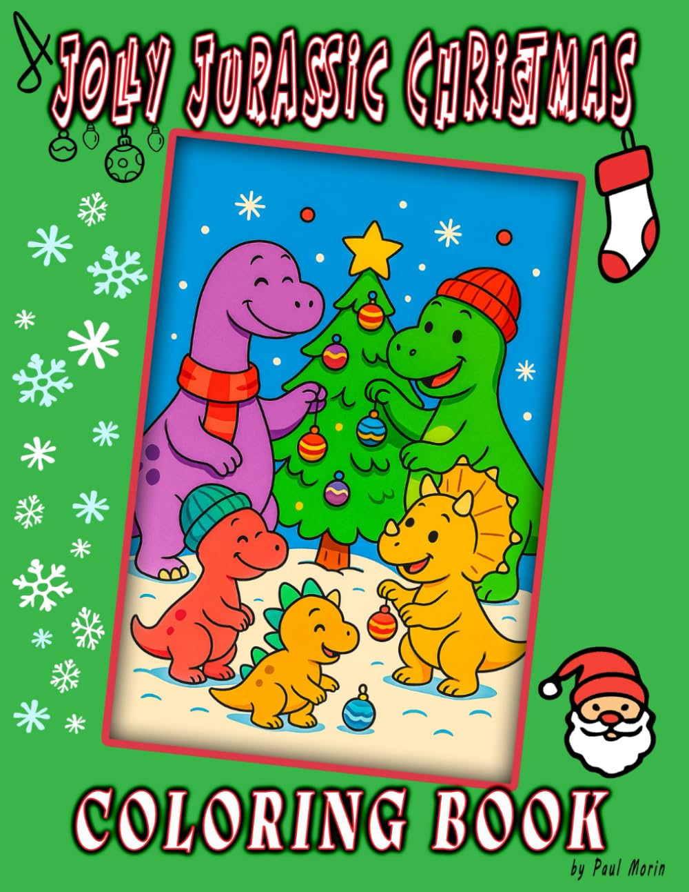 A Jolly Jurassic Christmas Coloring Book: Fun & Festive Holiday Dinosaur Coloring Scenes for Kids (Coloring Books)
