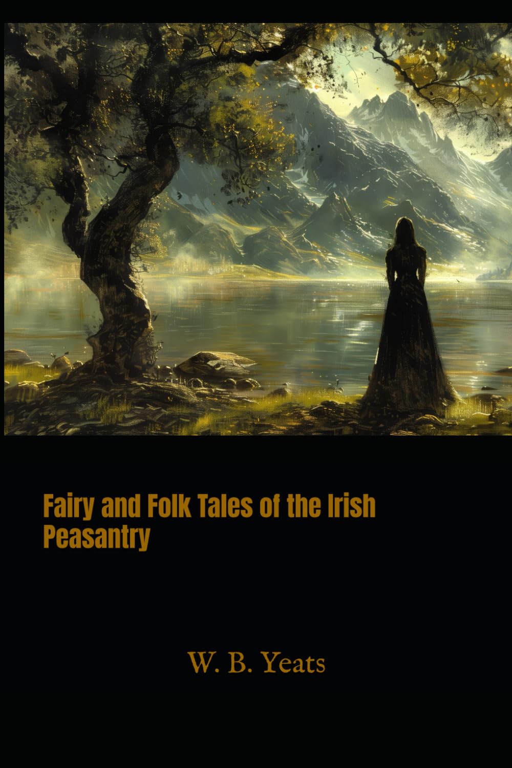 Fairy and Folk Tales of the Irish Peasantry: Irish Legends and Rural Folklore