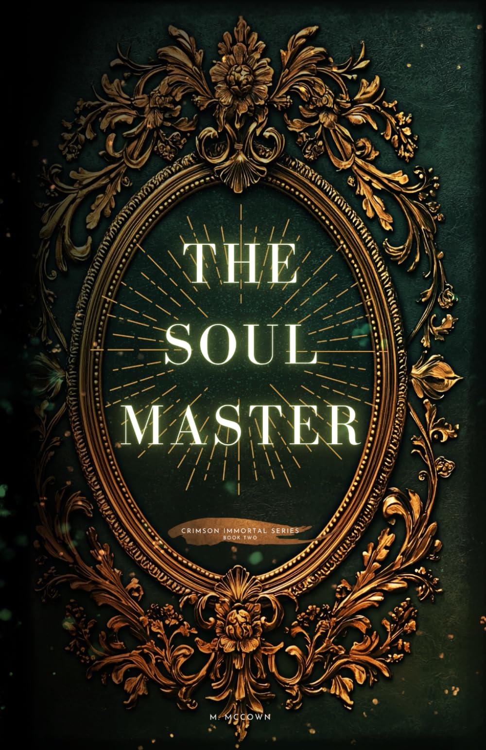 The Soul Master (Crimson Immortal Series)