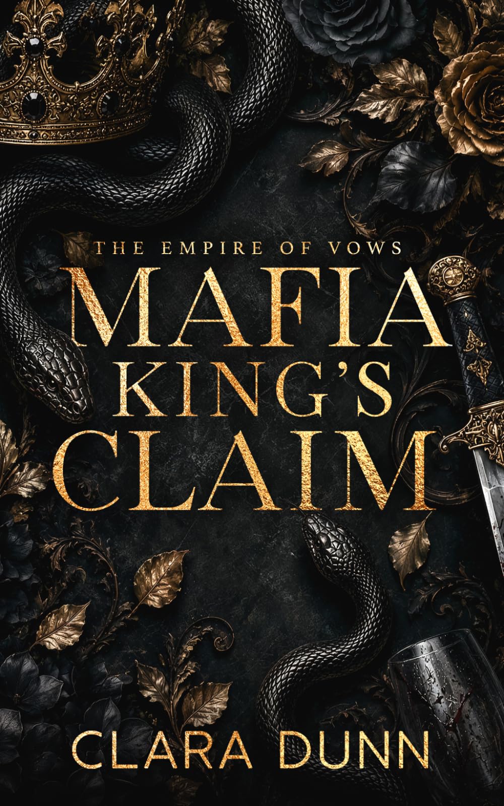 Mafia King's Claim: A Forced Proximity Second Chance Romance (The Empire of Vows)