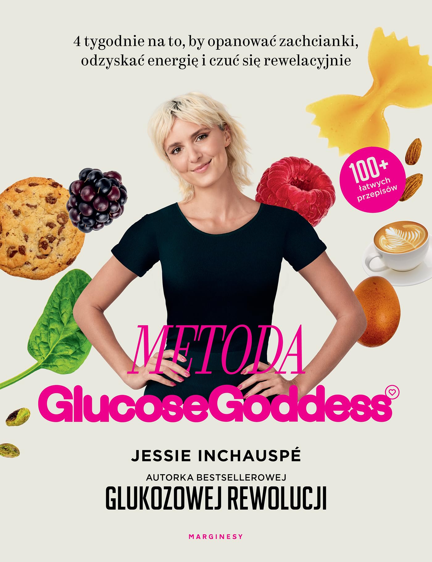 Metoda Glucose Goddess: 4 tygodnie na to, by opanować zachcianki, odzyskać energię i czuć się rewelacyjnie