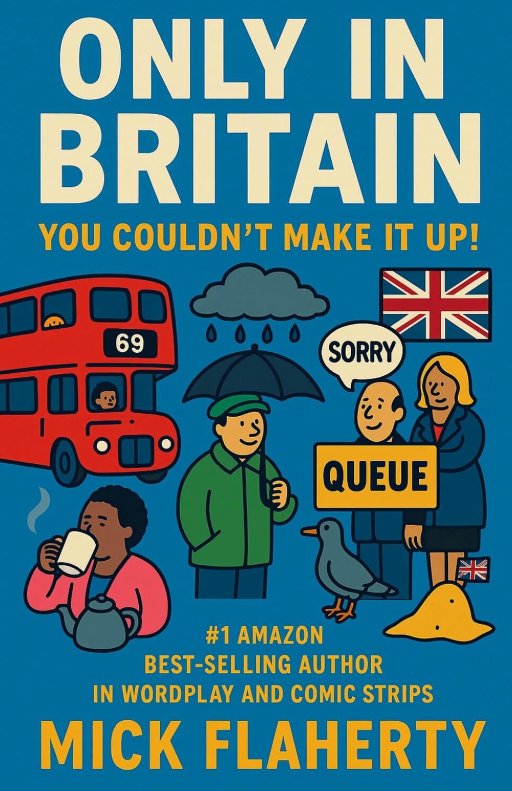 ONLY IN BRITAIN: You Couldn't Make it Up!