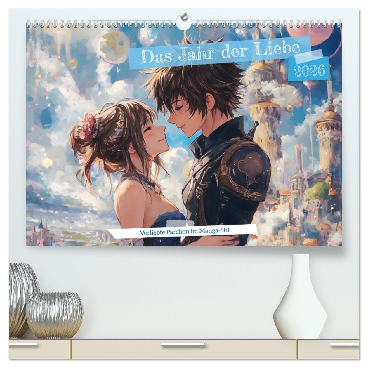 Das Jahr der Liebe: Verliebte Pärchen im Manga-Stil (hochwertiger Premium Wandkalender 2026 DIN A2 quer), Kunstdruck in Hochglanz: Ein ganzes Jahr ... und Manga vereinen möchten (CALVENDO Orte)