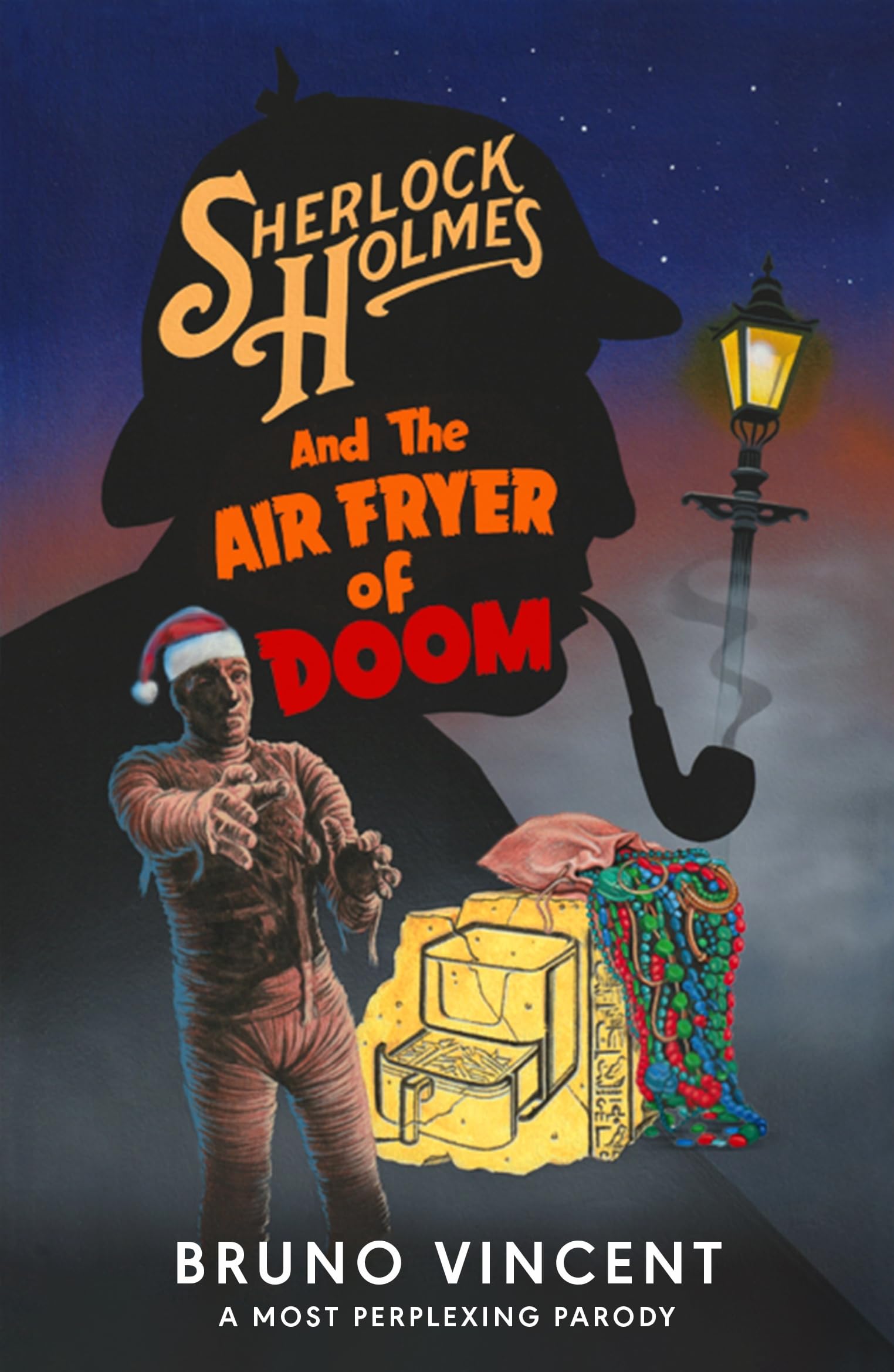 Sherlock Holmes and the Air Fryer of Doom by Bruno Vincent (Hardback Book)
