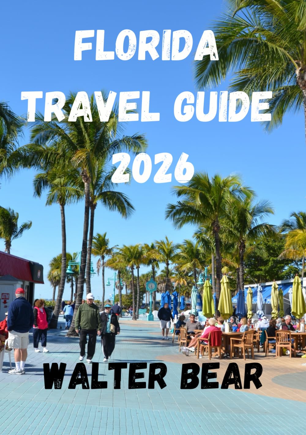 Florida Travel Guide 2026