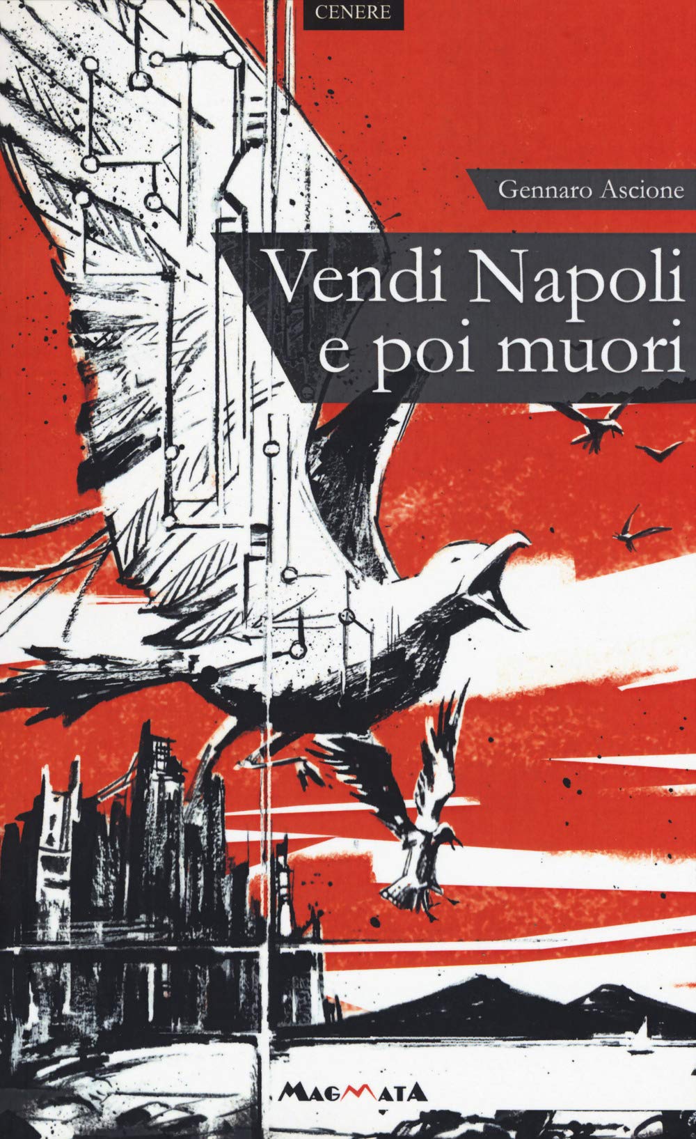 Vendi Napoli E Poi Muori - 4