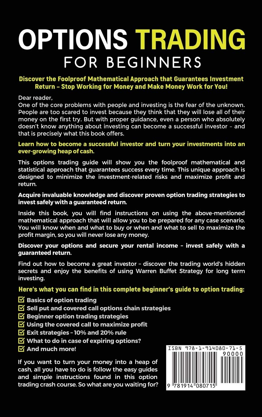 Options Trading for Beginners: The STEP by STEP Guide to Getting a Constant Passive Income with 97% Accuracy by Using Covered Calls and Vertical Bull Put Strategies