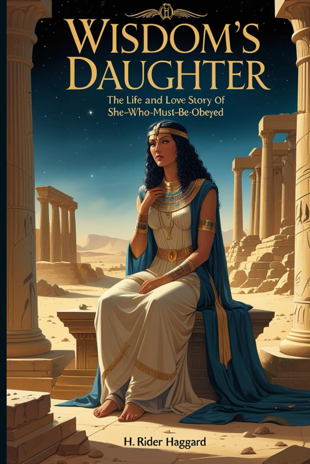 Wisdom’s Daughter: Ayesha series 4 (and last)