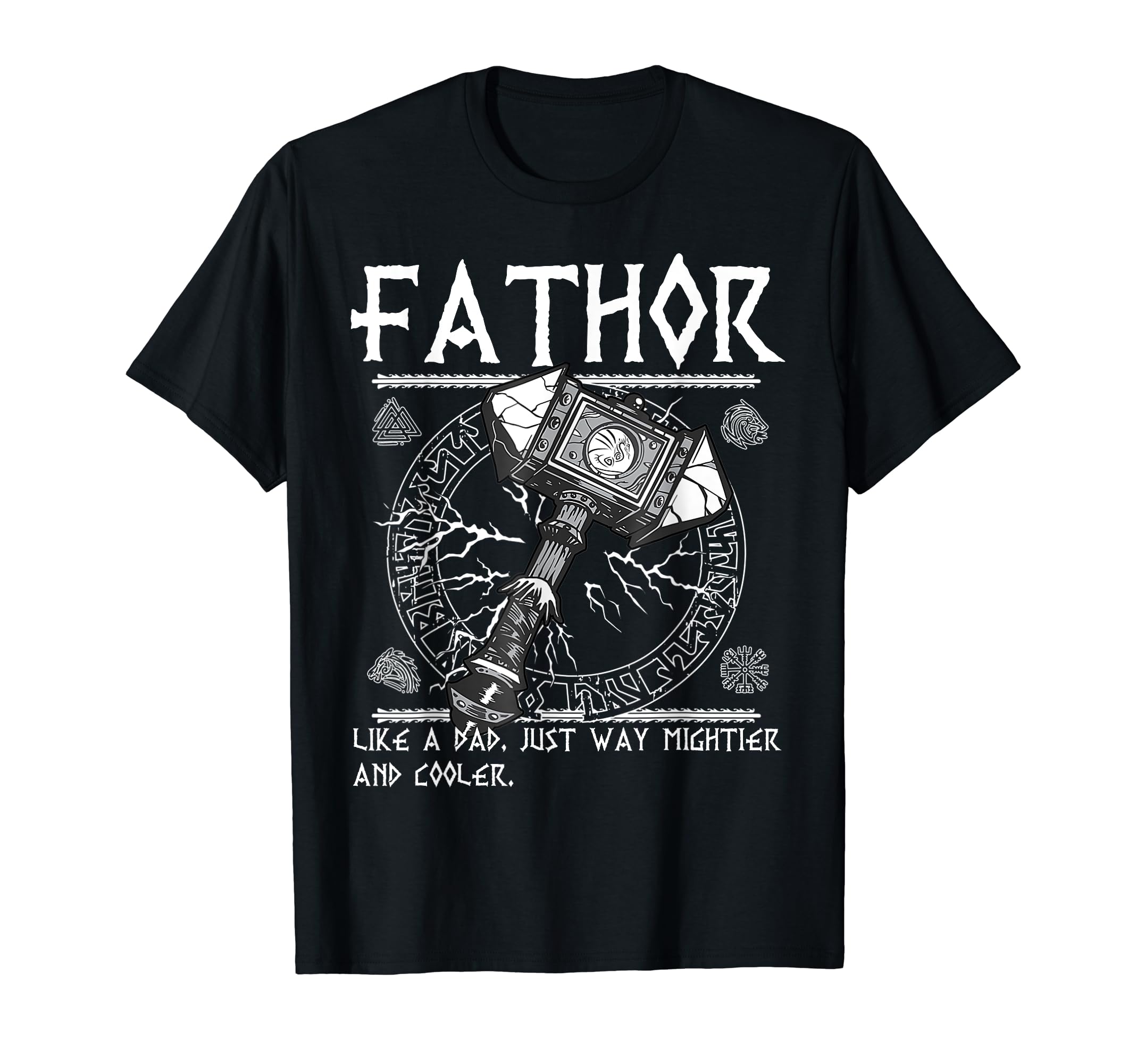 Fathor Like Dad Just Way Mightier Father's Day Fa-Thor T-Shirt