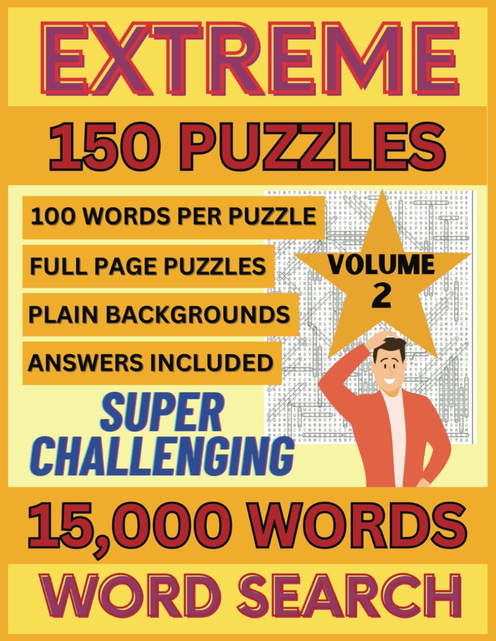 Extreme Word Search Challenge: Ultimate Extremely Hard & Challenging Word Search Puzzle Book for Adults With 15,000 Words, Super Difficult Wordfind