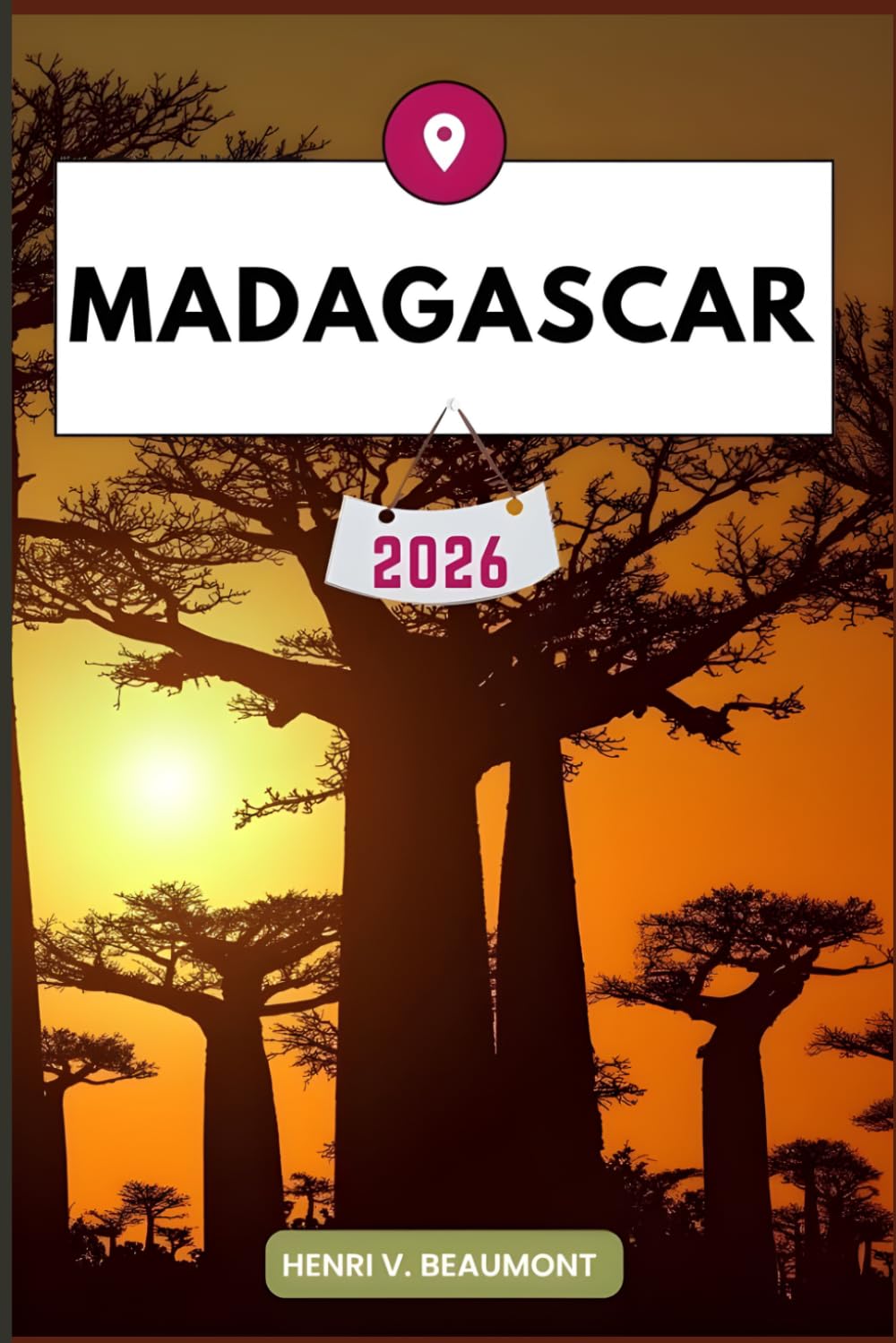Madagascar Travel Guide: Navigating Your Destination Like a Local with Travel tips, Accommodation Options, Dining & Top Attraction and More.
